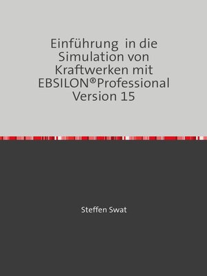 cover image of Einführung  in die Simulation von Kraftwerken mit EBSILON&#174;Professional Version 15